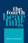The Fourth Bear Hug (eBook, ePUB) The Fourth Bear Hug (eBook, ePUB)