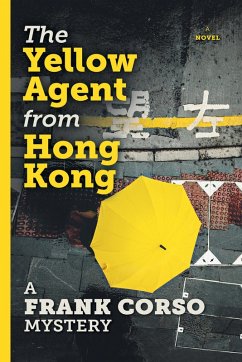 The Yellow Agent from Hong Kong (eBook, ePUB) - A Frank Corso Mystery