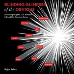 Blinding Glimpses of the Obvious (eBook, ePUB)