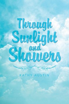 Through Sunlight and Showers (eBook, ePUB)