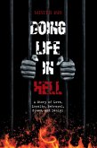 Doing Life in Hell (eBook, ePUB)