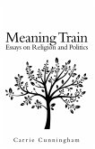 Meaning Train (eBook, ePUB)