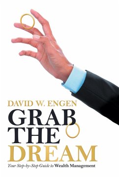 Grab the Dream (eBook, ePUB) - Engen, David W.