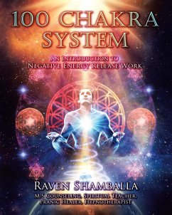 100 Chakra System (eBook, ePUB) - Shamballa, Raven