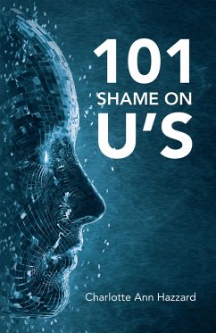 101 Shame on U's (eBook, ePUB) - Hazzard, Charlotte Ann