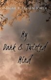 My Dark & Twisted Mind (eBook, ePUB)