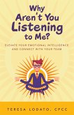 Why Aren't You Listening to Me? (eBook, ePUB)
