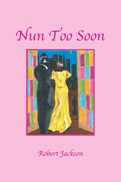 Nun Too Soon (eBook, ePUB) - Jackson, Robert