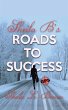 Sheila B's Roads to Success (eBook,... - Bild 1