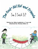 The Cool-Aid Kid and Friends: Can I Catch It? (eBook, ePUB)
