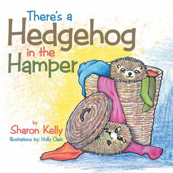 There's a Hedgehog in the Hamper (eBook, ePUB)