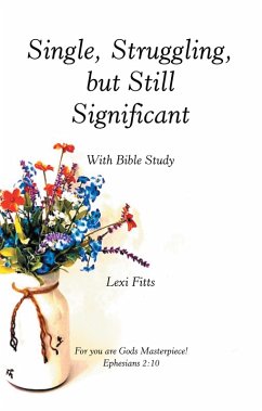 Single, Struggling, but Still Significant (eBook, ePUB) Cover Single, Struggling, but Still Significant (eBook, ePUB)