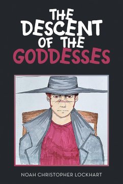 The Descent of the Goddesses (eBook, ePUB) - Lockhart, Noah Christopher