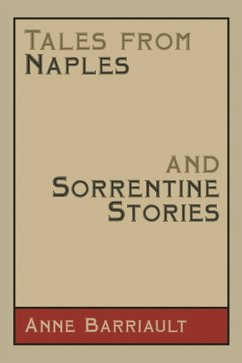 Tales from Naples and Sorrentine Stories (eBook, ePUB) - Barriault, Anne