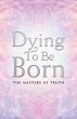 Dying to Be Born (eBook, ePUB) - Bild 1