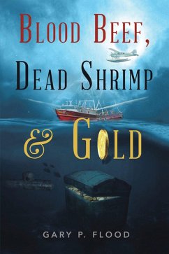 Cover Blood Beef, Dead Shrimp & Gold (eBook, ePUB)