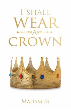 Cover I Shall Wear a Crown (eBook, ePUB)