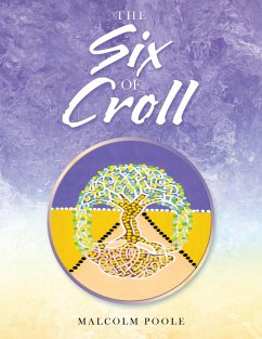 The Six of Croll (eBook, ePUB) - Poole, Malcolm