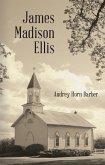 James Madison Ellis (eBook, ePUB) James Madison Ellis (eBook, ePUB)