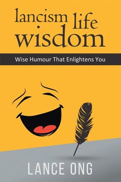 Lancism Life Wisdom (eBook, ePUB) - Ong, Lance