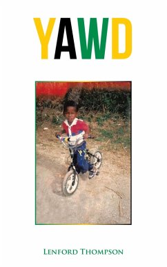 Yawd (eBook, ePUB) - Thompson, Lenford Yawd (eBook, ePUB) - Thompson, Lenford