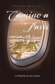 Camino a Paris (eBook, ePUB) Camino a Paris (eBook, ePUB)