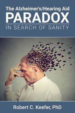 Cover The Alzheimer's/Hearing Aid Paradox (eBook, ePUB)