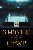 6 Months with the Champ (eBook, ePUB)