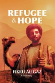 Refugee & Hope (eBook, ePUB)