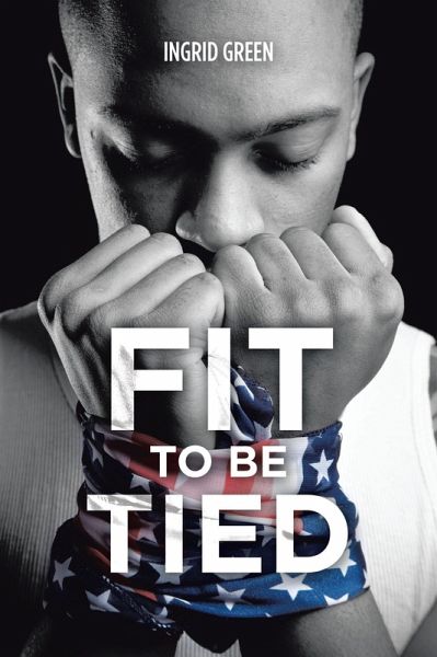 Fit to Be Tied (eBook, ePUB) Fit to Be Tied (eBook, ePUB)
