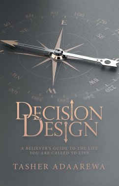 Decision Design (eBook, ePUB) - Adaarewa, Tasher