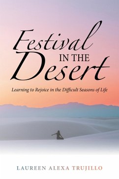 Festival in the Desert (eBook, ePUB) - Trujillo, Laureen Alexa