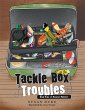 Tackle Box Troubles (eBook, ePUB) - Bild 1