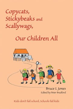 Copycats, Stickybeaks and Scallywags, Our Children All (eBook, ePUB) - Jones, Bruce L