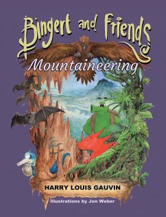 Bingert and Friends (eBook, ePUB) - Gauvin, Harry Louis