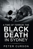 A Time of Terror: the Black Death in Sydney (eBook, ePUB)