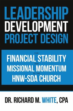 Cover A Leadership Development Project Design for Financial Stability and Missional Momentum at the Hnw-Sda Church (eBook, ePUB)