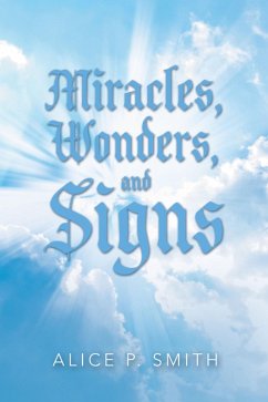 Cover Miracles, Wonders, and Signs (eBook, ePUB)