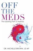 Off the Meds (eBook, ePUB)