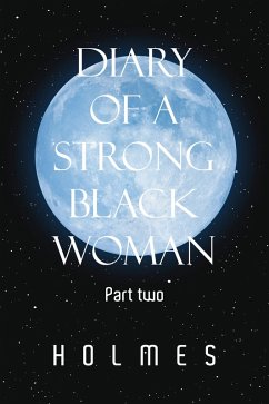 Diary of a Strong Black Woman (eBook, ePUB) - Holmes