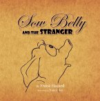Sow Belly and the Stranger (eBook, ePUB)