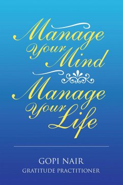 Manage Your Mind Manage Your Life (eBook, ePUB) Manage Your Mind Manage Your Life (eBook, ePUB)