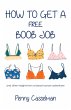 How to Get a Free Boob Job (eBook, ePUB) - Bild 1