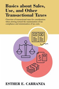 Basics About Sales, Use, and Other Transactional Taxes (eBook, ePUB) - Carranza, Esther E.