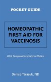 Pocket Guide Homeopathic First Aid for Vaccinosis (eBook, ePUB)