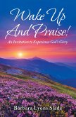 Wake up and Praise! (eBook, ePUB)