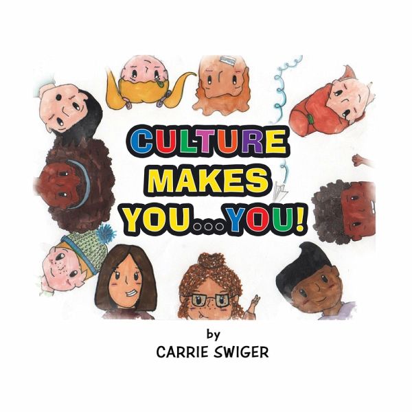 Culture Makes You...You! (eBook, ePUB) Culture Makes You...You! (eBook, ePUB)