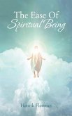 The Ease of Spiritual Being (eBook, ePUB)