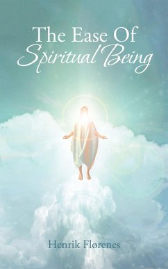 The Ease of Spiritual Being (eBook, ePUB) Cover The Ease of Spiritual Being (eBook, ePUB)