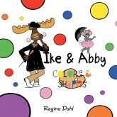 Ike & Abby Colors & Shapes (eBook, ePUB)